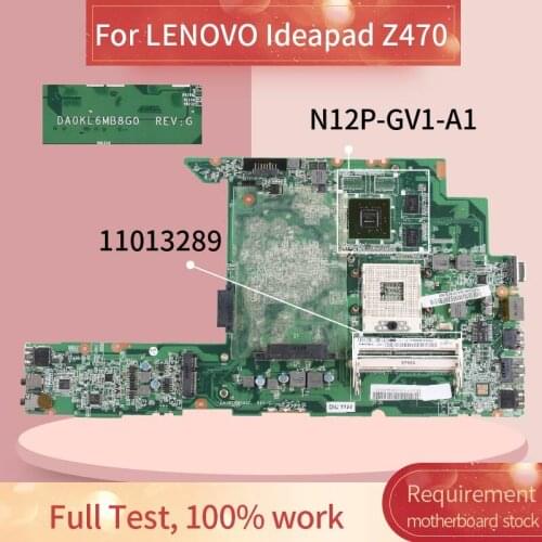 11013289 Laptop motherboard For LENOVO Ideapad Z470 Notebook Mainboard DA0KL6MB8G0 HM65 N12P-GV1-A1 DDR3