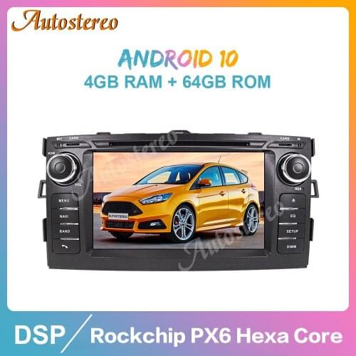 Android 10 4GB+64GB Px6 Car Radio GPS Navigation For Toyota Auris 2006-2012 Auto Stereo Multimedia Radio Recorder Head Unit DSP