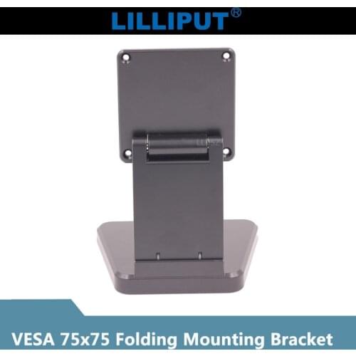 LILLIPUT monitor original accessory VESA folding bracket 7 8 9 10 inch monitor 75mm up down can be folded