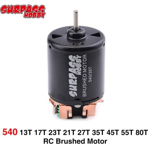 Good Quality SURPASSHOBBY 540 Brushed Motor 80T 13T 17T 23T 21T 27T 35T 45T 55T for 1/10 RC Car