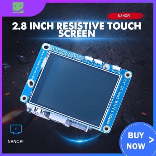 2.8 inch resistive touch screen LCD T28 240x320 for Nanopi uses ST7789S XPT2046 IC SPI interface