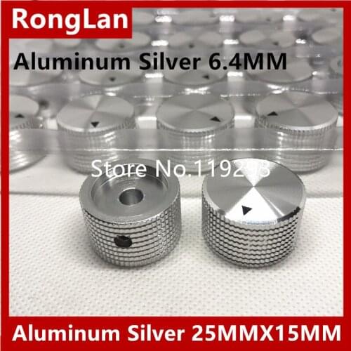 [BELLA]Aluminum Silver Aluminum potentiometer knob hole 6.4MM 6MM cap 25MMX15MM--50PCS/LOT