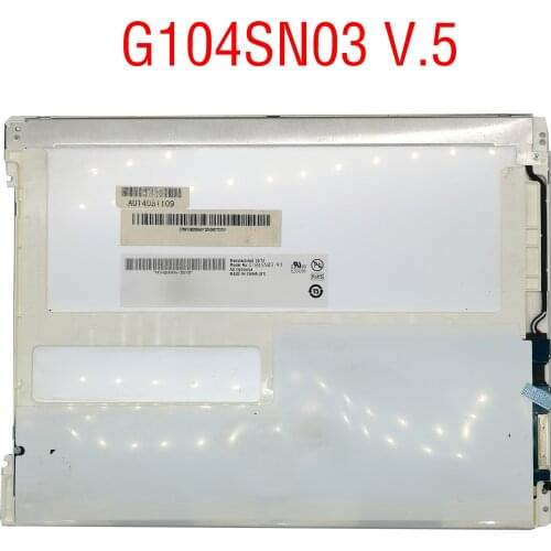 Can provide test video , 90 days warranty G104SN03 V5 10.4'' 800*600 LCD Panel G104SN03 V.5