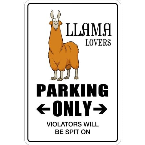 StickerPirate Llama Lovers Parking Only 8" x 12" Metal Novelty Sign Aluminum NS 088