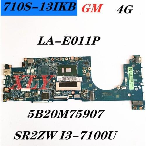 SR2ZW I3-7100CPU for Lenovo710S PLUS-13ISK Laptop Motherboard LA-E011P RAM4G 5B20M75907 100% functional test free delivery