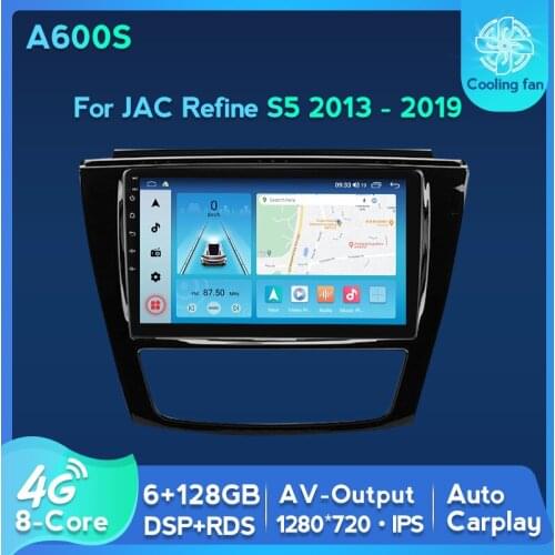 6G+128G 4G LTE DPS Android 11 Car Radio Auto Multimedia DVD Player For JAC Refine S5 2013-2019 GPS Navi Auto carplay