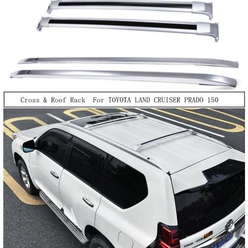 Cross & Roof Rack For TOYOTA LAND CRUISER PRADO 150 2010-2021 Aluminum Rails Bar Luggage Carrier Bars top bar Racks Rail Boxes