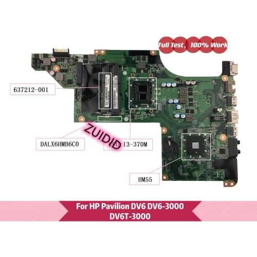 637212-001 For HP Pavillion DV6 DV6-3000 DV6T-3000 Laptop Motherboard DALX6HMB6C0 with I3-370M DDR3 HM55 mainboard 100% Tested