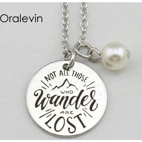 NOT ALL THOSE WHO WANDER ARE LOST Inspirational Hand Stamped Engraved Charm Pendant Necklace Fashion Jewelry,10Pcs/Lot, #LN2384