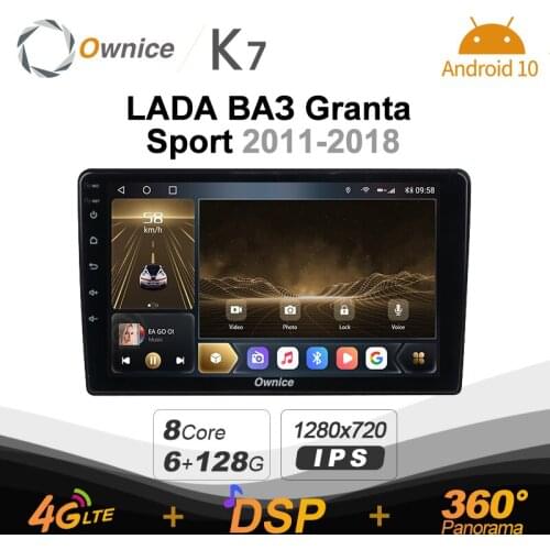 K7 Ownice 6G+128G Android 10.0 Car Radio For LADA Granta Sport 2011-2018 Multimedia Audio 4G LTE GPS Navi 360 BT 5.0 Carplay