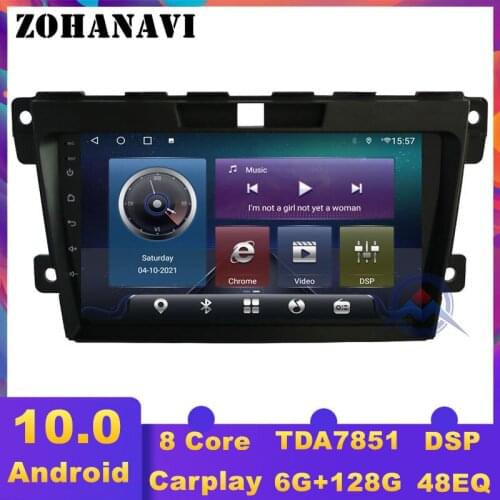 ZOHANAVI 4G DSP Android car Radio for Mazda CX-7 CX7 Car Multimedia Player GPS Navigation video Audio player