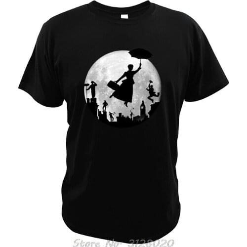 Mary Poppin T Shirt Full Moon London Rooftops Fairy Coming High Quality Digital Print Movie Tshirt Tees Men Cotton T-shirt