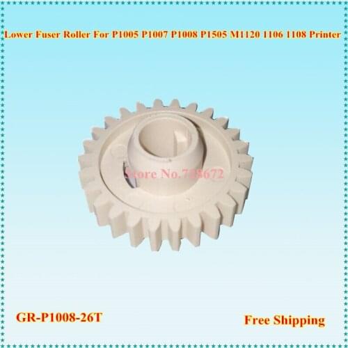 GR-P1008-26T Lower Pressure Roller Gear for HP P1005 P1006 P1007 P1008 Fuser Gear Printer Spare Parts Free Shipping