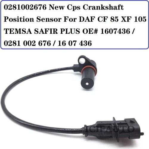 0281002676 New Cps Crankshaft Position Sensor For DAF CF 85 XF 105 TEMSA SAFIR PLUS OE# 1607436