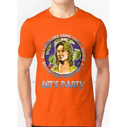 Jeff Spicoli T Shirt 100% Pure Cotton Jeff Spicoli Fast Times At Ridgemont High 80s Movies Surf Stoner Tasty Waves Buzz Lets