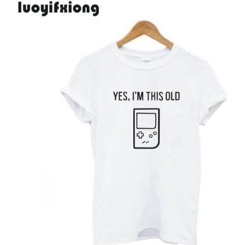 Luoyifxiong Yes I'm This Old Funny Gamer Slogan Women Tshirt Short Sleeve Tee Shirt Femme Sarcastic Retro T Shirt Women Tops