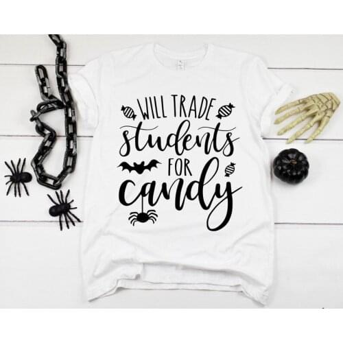Halloween Teacher Shirt Will Trade Students For Candy Halloween Shirts for Teachers Holiday Teacher Tee Teacher Shirts O208
