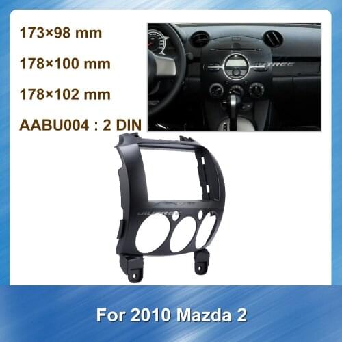 2 Din Car Radio Fascia CD panel Audio Frame For Mazda 2 2010 Car DVD Frame Kit Panel Dash Mount Installation Dash board