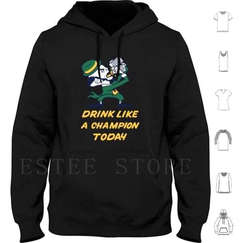 Drink Like A Today Hoodies Long Sleeve Day Fighting Irish Beer Notre Dame Drinking St Paddys Day Irish