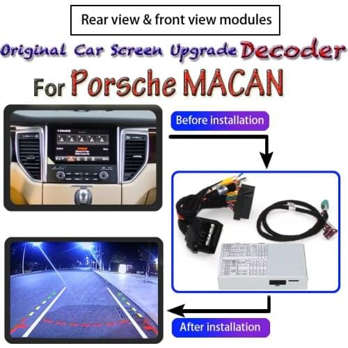 Front Rear View Camera Module For Porsche MACAN 2014~2020 Interface Original Screen Display Upgrade Reverse Parking CAM Decoder