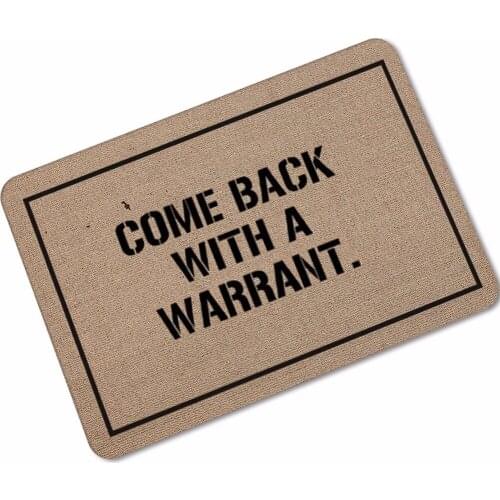 Come Back With Warrant Print Welcome Door Mat Bathroom Rugs Tapete Hallway Kitchen Floor Mats Hallomas Home Decor Karpet
