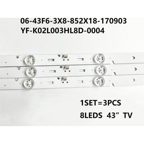 LED Backlight strip for 43" TV 43PHAWD F43S1 ND43S3000 H Smart 06-43F6-3X8-852X18-170903 YF-K02L003HL8D-0004 HK430WLEDM-JH02H