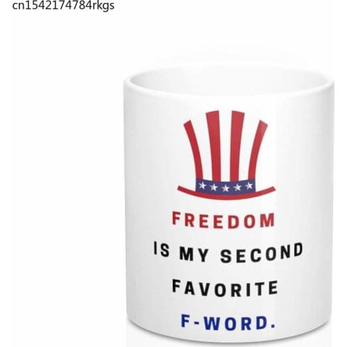 Mug 11oz Freedom Is My Second Favorite F-Word, ceramic