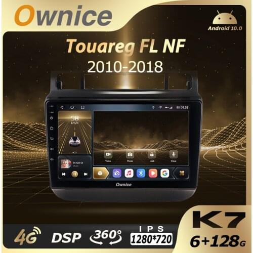 K7 Ownice 6G+128G Android 10.0 Car Radio For Volkswagen Touareg FL NF 2010 - 2018 Multimedia Player Audio 4G LTE GPS Navi