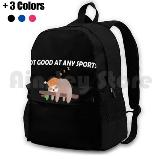Not Good At Any Sports-I Wanna Sleep Outdoor Hiking Backpack Waterproof Camping Travel Not Good At Any Sports Im Not Good At