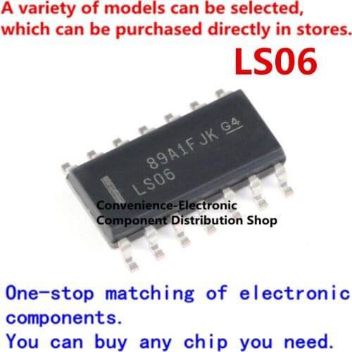 5PCS/PACK LS06 74LS06DR SMD 74LS06 SOP Chip SN74LS06DR SOIC-14 six-way inverter logic chip