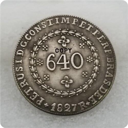 1827 Brazil 640 Reis COIN COPY non-currency coins-replica coins medal coins collectibles