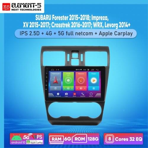 ELEMENT-5 9" 2G+32G Android 10 4G WIFI RDS DSP Car Radio For SUBARU Forester 2015-2018; Impreza, XV 2015 Navigation GPS HiFi