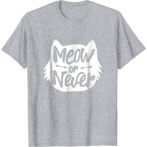 Meow or Never print 100% Cotton Cat Tshirt street fashion letters women t-shirts o-neck short sleeve Plus Size Top Tees