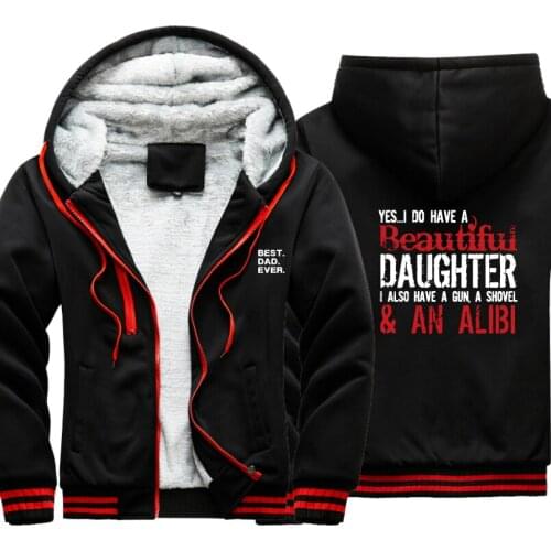 Yes i do have a beautiful daughter i also have a gun a shovel windbreak outwear men coat warm hoodies causal winter Mens Jacket