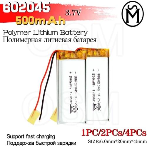 OSM 1or2or4 pcs Polymer Rechargeable Battery 602045 Model 500-mAh long life suit for Electronic products and Digital products