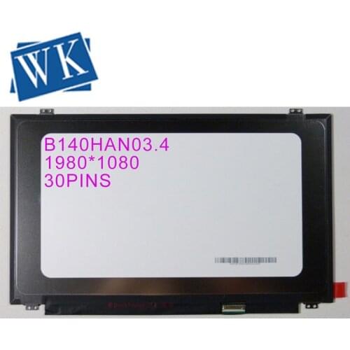 Exact Model 14.0" laptop FHD LED LCD Screen lcd display EDP B140HAN03.4 1920X1080 30PINS Narrow Edge