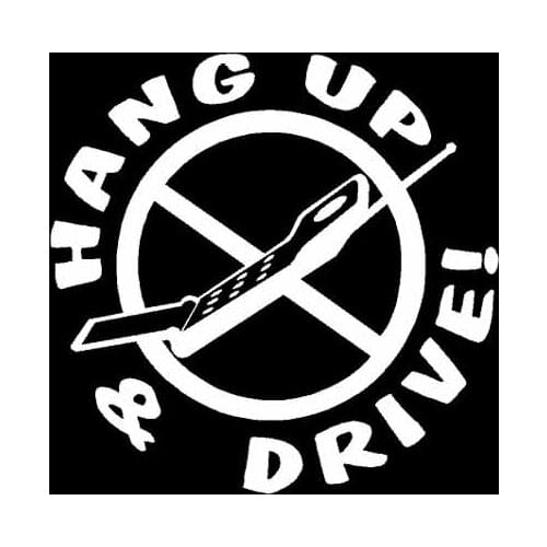 13.5CM*13.4CM Vinyl Decal HANG UP AND DRIVE Tailgater Phone Truck Cell Fun Car Sticker Black/Silver C10-01829