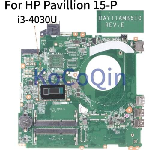 KoCoQin Laptop motherboard For HP Pavillion 15-P SR1EN i3-4030U Mainboard DAY11AMB6E0