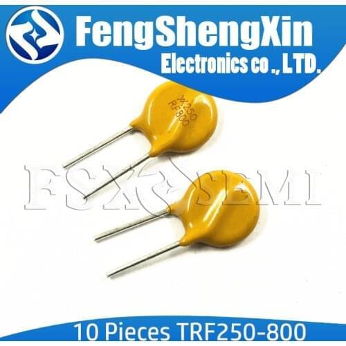 10PCS X250RF800 250V 0.8A 800mA PPTC Resettable Fuse TRF250-800 Pitch 5mm