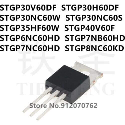 10PCS STGP30V60DF STGP30H60DF STGP30NC60W STGP30NC60S STGP35HF60W STGP40V60F STGP6NC60HD STGP7NB60HD STGP7NC60HD STGP8NC60KD