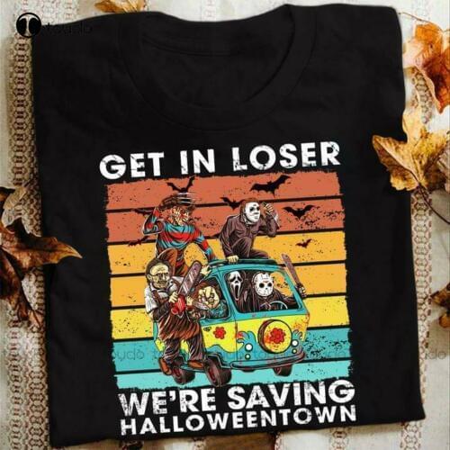 New Horror Movie Get In Loser We'Re Saving Halloweentown Black T Shirt Men M-3Xl Teacher Tshirts
