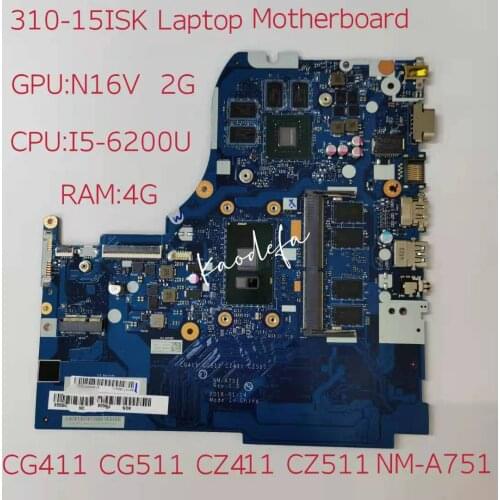 For Lenovo ideapad 310-15ISK Laptop Motherboard CPU I5-6200U GPU N16V GT920MX 2G RAM 4G NM-A751 100% test ok