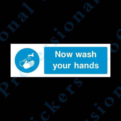 Funny Now Wash Your Hands 300x100mm Self Adhesive Sticker - Food Hygiene (FP47) Motorcycle Vinyl stickers for car Motos
