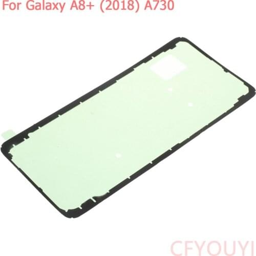 Front+Back Adhesive Glue Tape Sticker For Samsung Galaxy A8 Plus 2018 A730 A730F LCD Housing Frame Plate Battery Cover