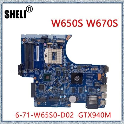 SHELI For CLEV0 W650S W650SC W670S W670SR W670SC Laptop Motherboard GTX940M 6-71-W65S0-D02