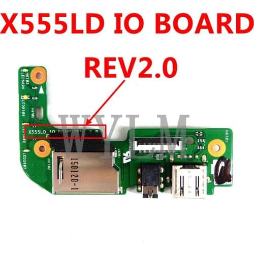 X555LD IO BOARD REV2.0 for ASUS X555LD X555L X555LA K555L A555 F555L Laptop motherboard USB BOARD CARD AUDIO READER BOARD