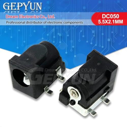 10PCS DC-050 SMD/DIP DC005DC Power Jack Connector 5.5*2.1mm socket DC050 5.5 x 2.1 mm socket DC050