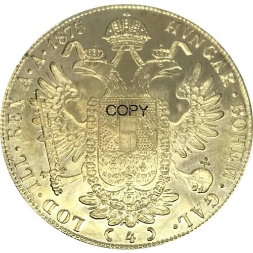 Austrian 4 Ducat Franz Joseph I Gold coin 1875 Brass Metal Copy Coin Commemorative COINS