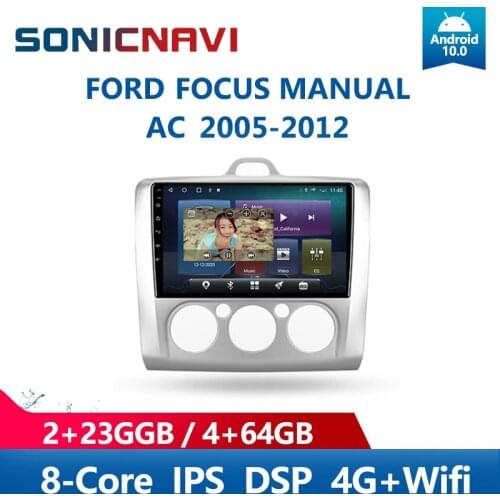 SONICnavi Car Radio For FORD FOCUS MANUALAC 2005-2012 Multimedia Player Android10.0 GPS Bluetooth 4G DSP Carplay Stereo Receiver