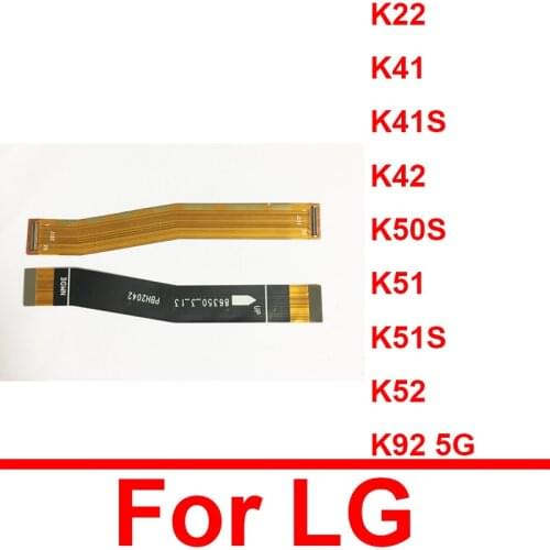 LCD Display Mainboard Flex Cable For LG K41 K51 Motherboard Main Board Connector Flex Ribbon Repair Replacement Parts
